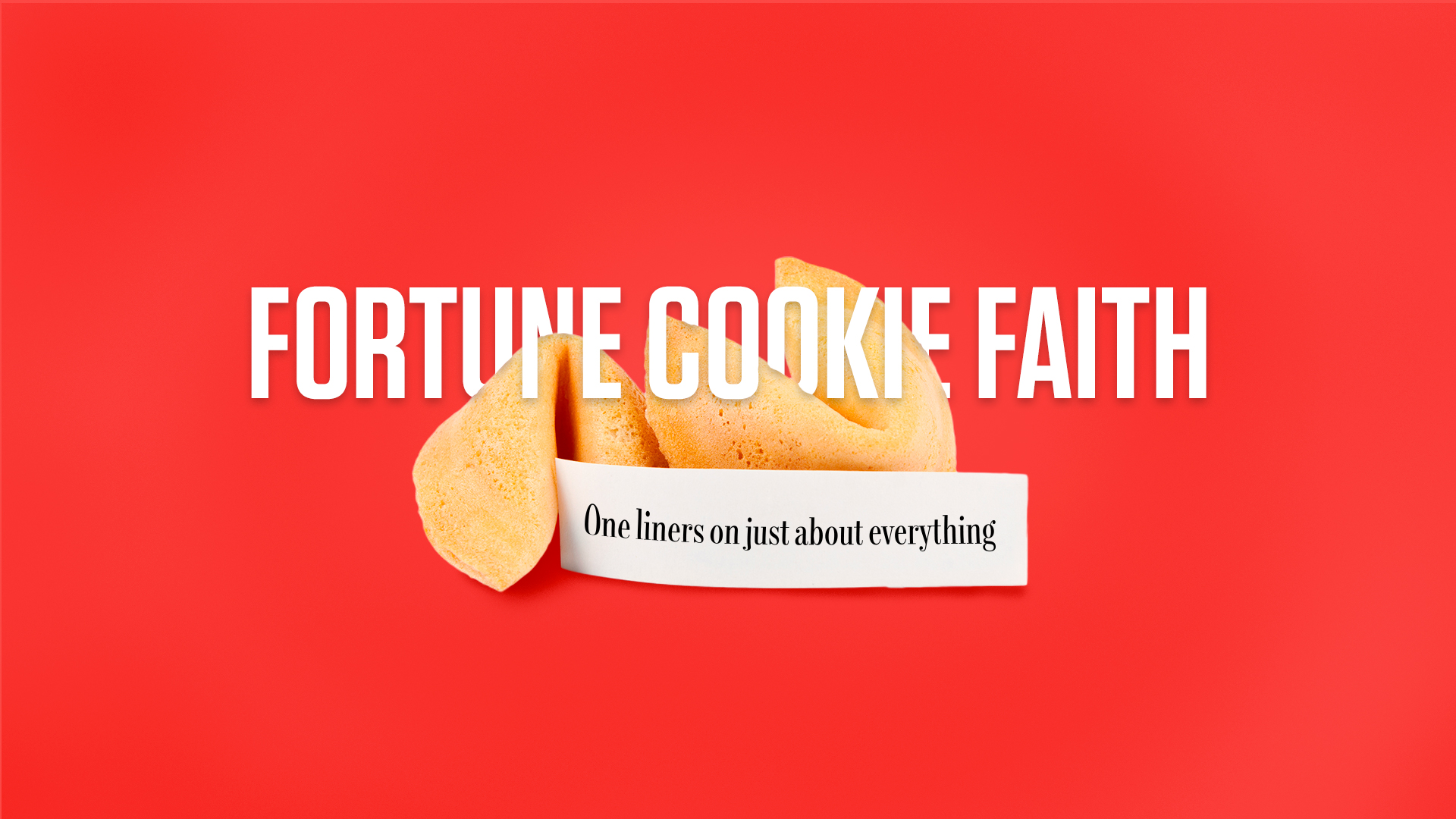 Fortune-Cookie Faith