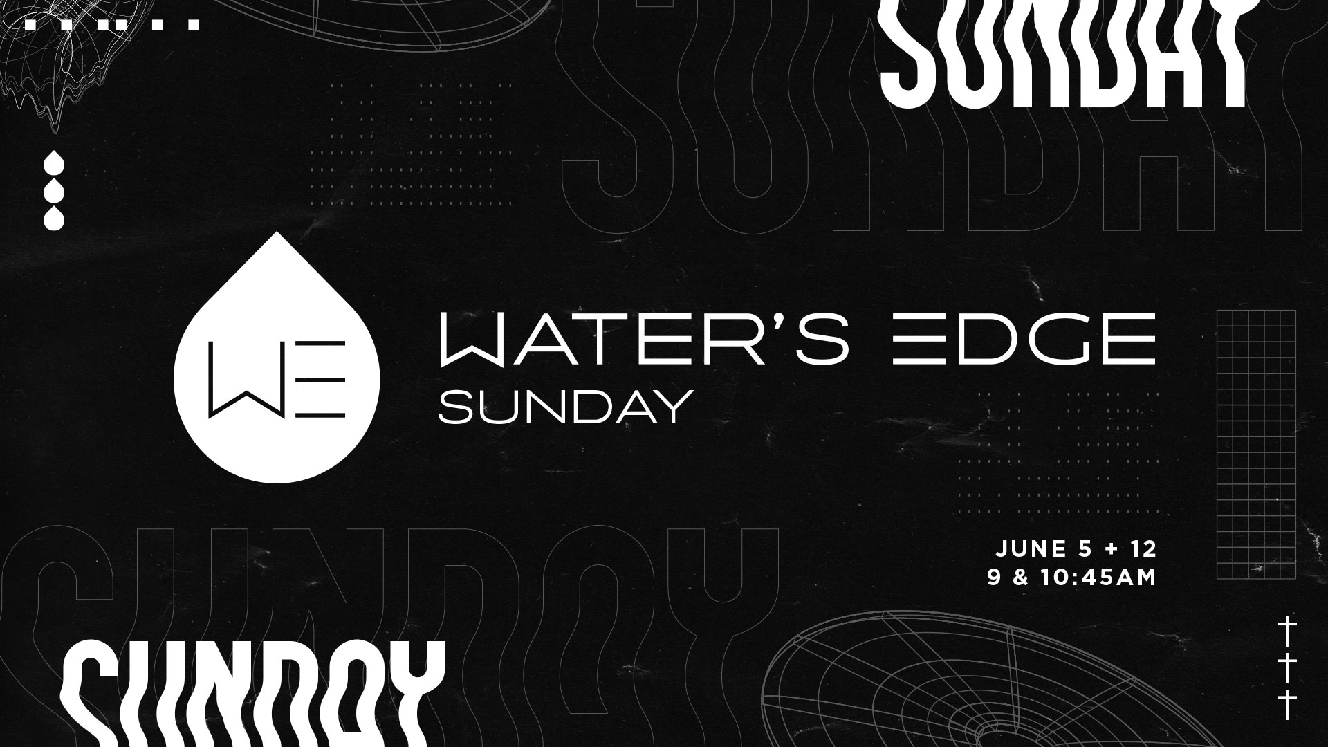 WATER'S EDGE SUNDAY